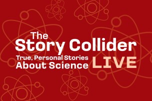 White and tan text over a red background with atom illustrations: "The Story Collider: True, Personal Stories About Science LIVE." 
